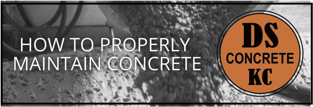 How to Properly Maintain Concrete